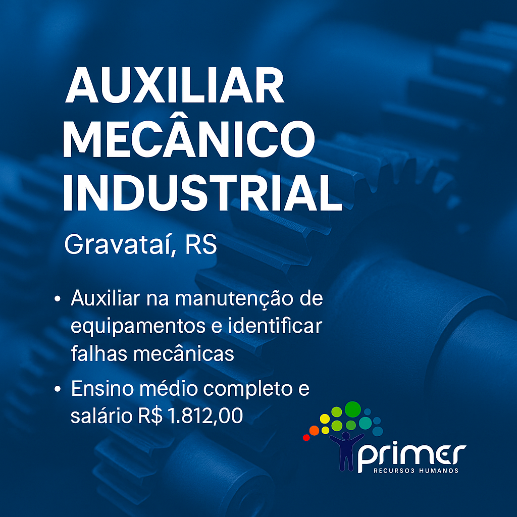 Auxiliar Mecânico Industrial | primerrh